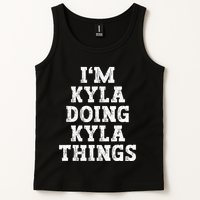 IM Kyla Doing Kyla Things Funny Name Tank Top