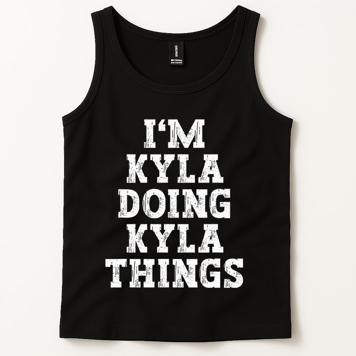 IM Kyla Doing Kyla Things Funny Name Tank Top
