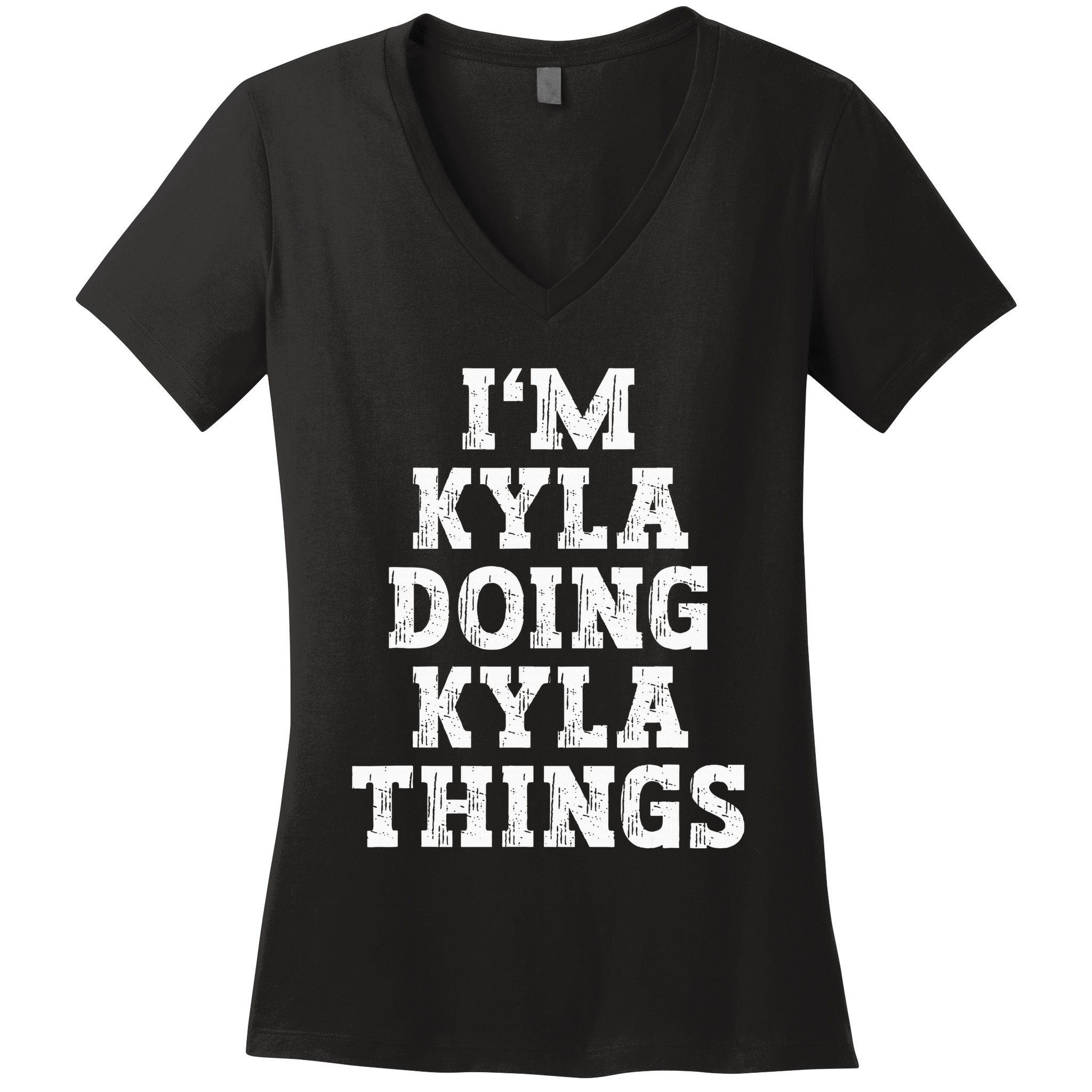 IM Kyla Doing Kyla Things Funny Name Women's V-Neck T-Shirt