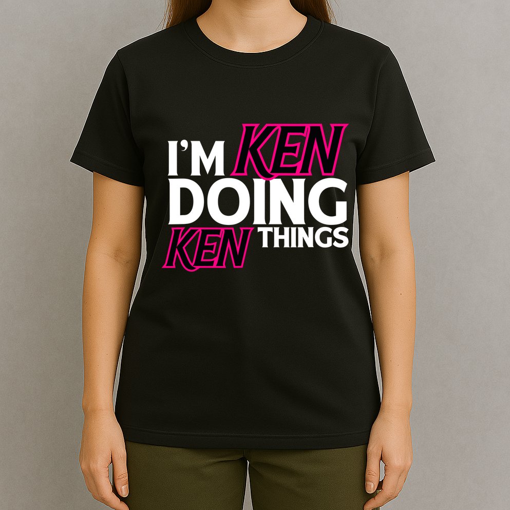 IM Ken Doing Ken Things Funny First Name Ken Sarcastic T-Shirt