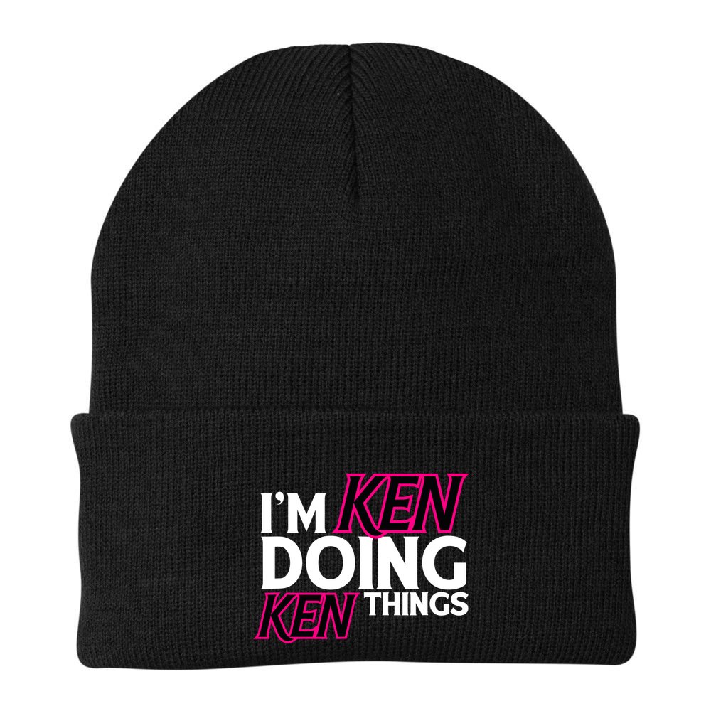 IM Ken Doing Ken Things Funny First Name Ken Sarcastic Beanie