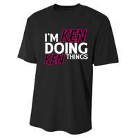 IM Ken Doing Ken Things Funny First Name Ken Sarcastic Performance Sprint T-Shirt