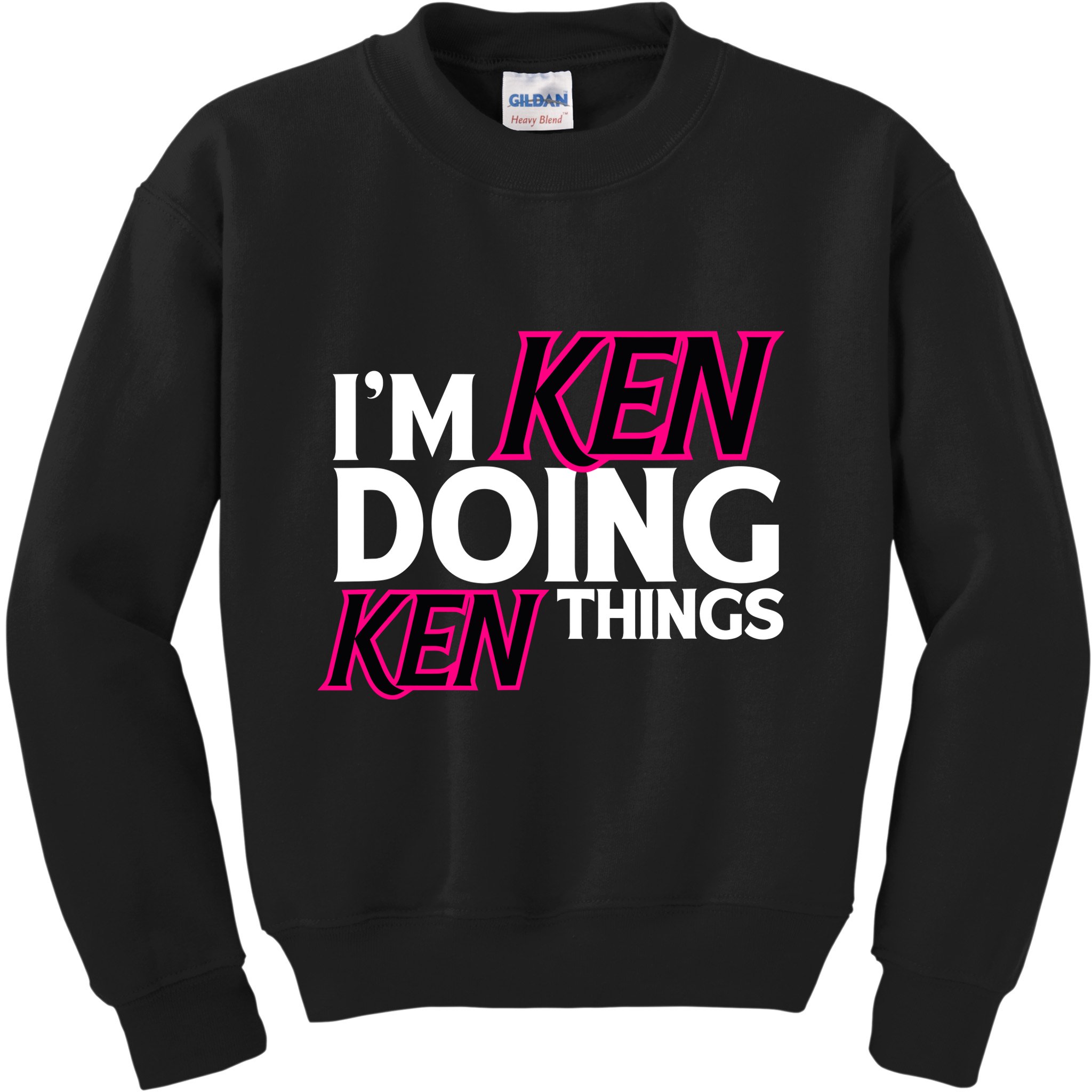 IM Ken Doing Ken Things Funny First Name Ken Sarcastic Kids Sweatshirt