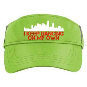 I Keep Dancing On My Own Philadelphia Baseball Adult Drive Performance Visor