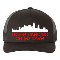 I Keep Dancing On My Own Philadelphia Baseball Yupoong Adult 5-Panel Trucker Hat