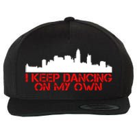 I Keep Dancing On My Own Philadelphia Baseball Wool Snapback Cap