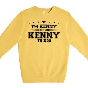 Im Kenny Doing Kenny Things Premium Crewneck Sweatshirt