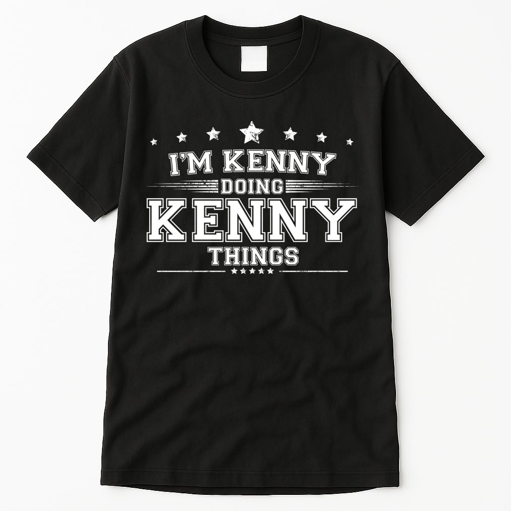 Im Kenny Doing Kenny Things Tall T-Shirt