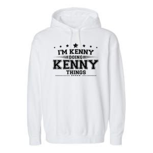 Im Kenny Doing Kenny Things Garment-Dyed Fleece Hoodie