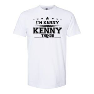 Im Kenny Doing Kenny Things Softstyle CVC T-Shirt