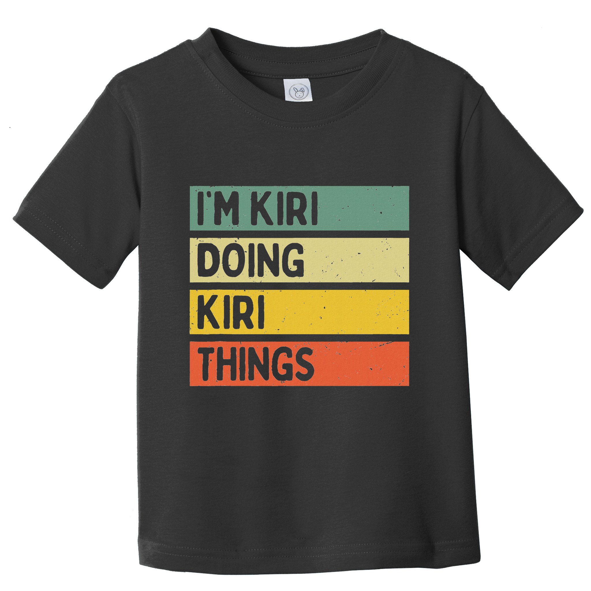 IM Kiri Doing Kiri Things Funny Personalized Quote Toddler T-Shirt