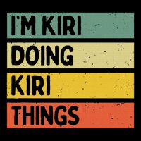 IM Kiri Doing Kiri Things Funny Personalized Quote Womens T-Shirt