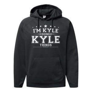 Im Kyle Doing Kyle Things Performance Fleece Hoodie