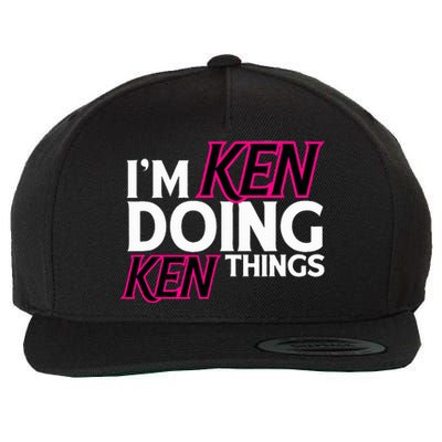 I'm Ken Doing Ken Things Funny First Name Ken Sarcastic Wool Snapback Cap