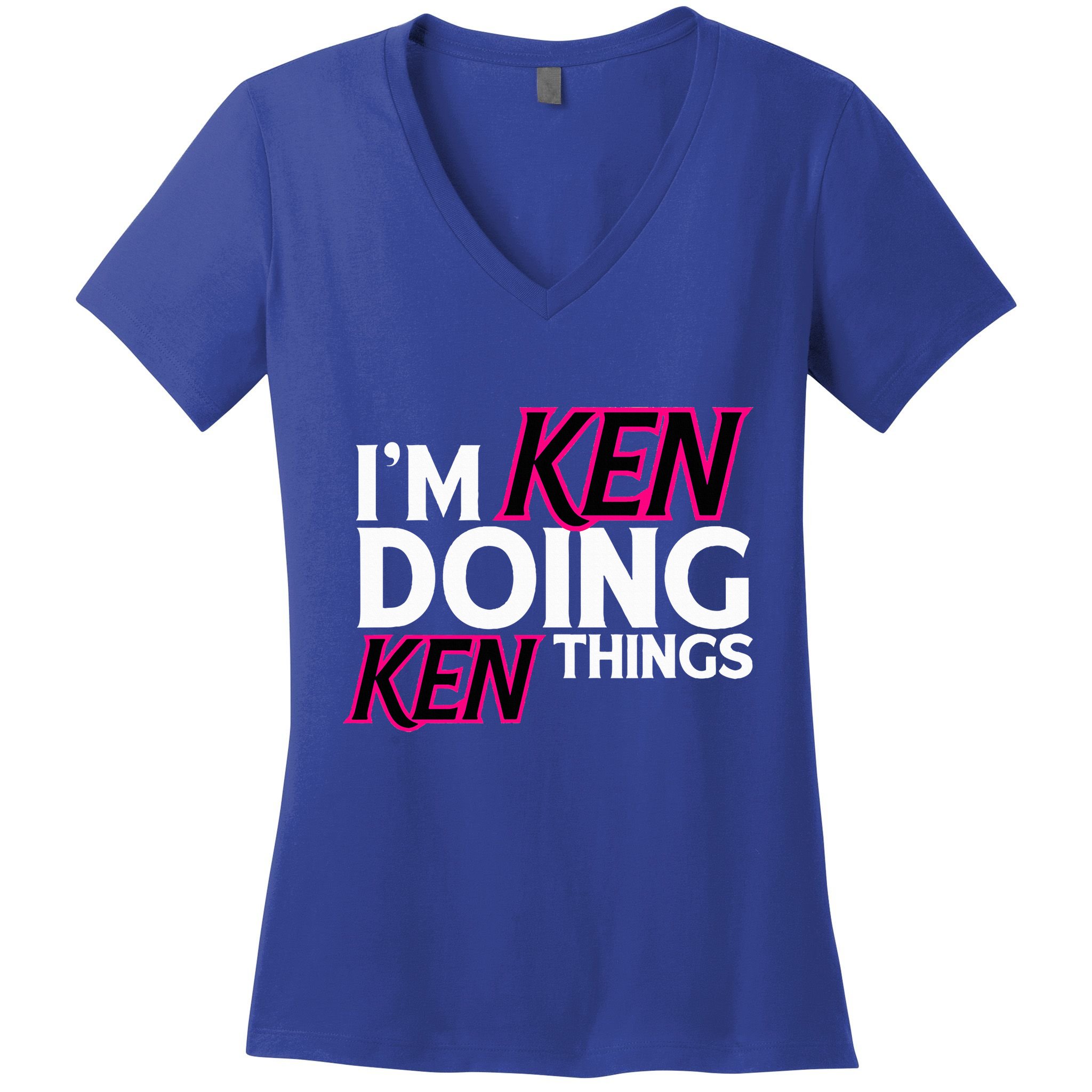 I'm Ken Doing Ken Things Funny First Name Ken Sarcastic Women's V-Neck T-Shirt