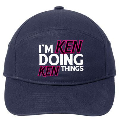 I'm Ken Doing Ken Things Funny First Name Ken Sarcastic 7-Panel Snapback Hat