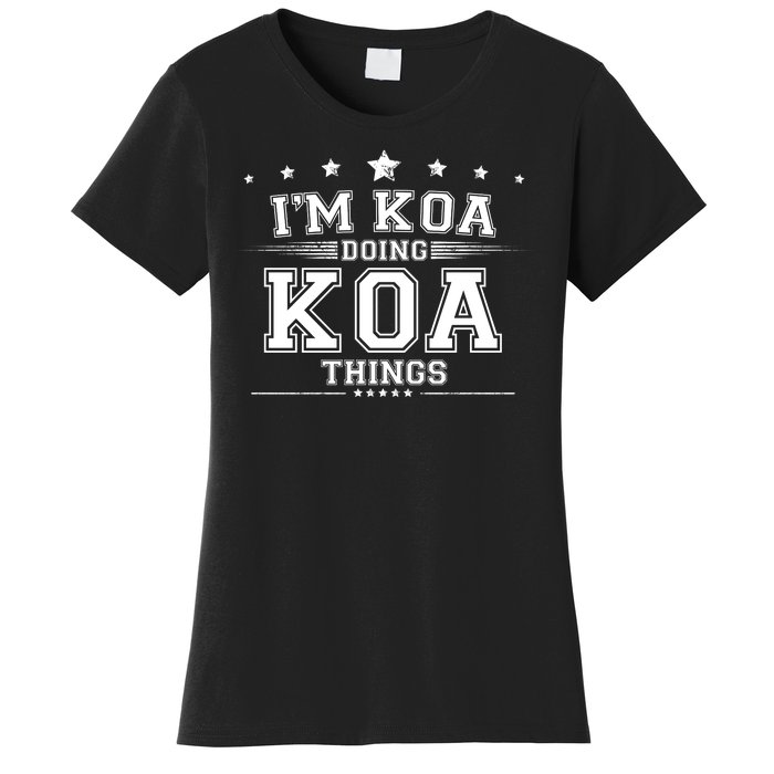 Im Koa Doing Koa Things Women's T-Shirt