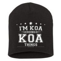 Im Koa Doing Koa Things Short Acrylic Beanie