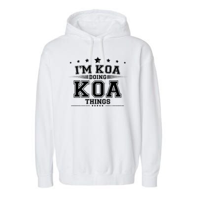 Im Koa Doing Koa Things Garment-Dyed Fleece Hoodie