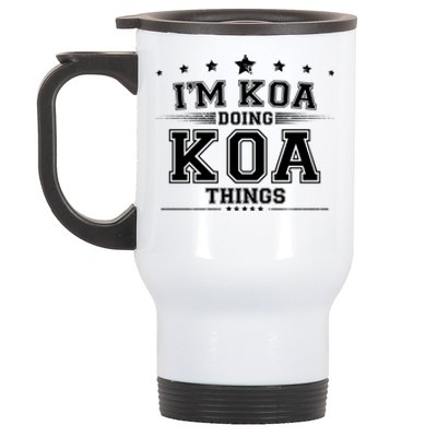 Im Koa Doing Koa Things Stainless Steel Travel Mug