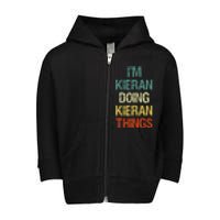 IM Kieran Doing Kieran Things Personalized First Name Gift Toddler Zip Fleece Hoodie