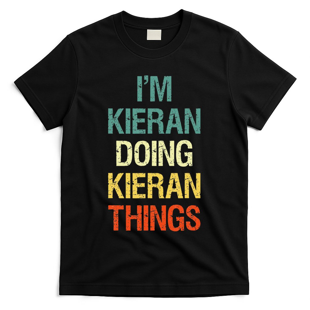 IM Kieran Doing Kieran Things Personalized First Name Gift T-Shirt