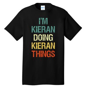 IM Kieran Doing Kieran Things Personalized First Name Gift Tall T-Shirt