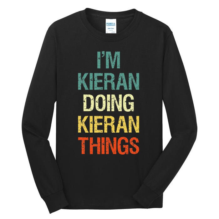 IM Kieran Doing Kieran Things Personalized First Name Gift Tall Long Sleeve T-Shirt