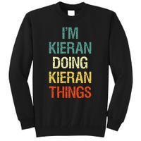 IM Kieran Doing Kieran Things Personalized First Name Gift Tall Sweatshirt