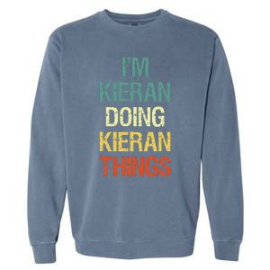 IM Kieran Doing Kieran Things Personalized First Name Gift Garment-Dyed Sweatshirt