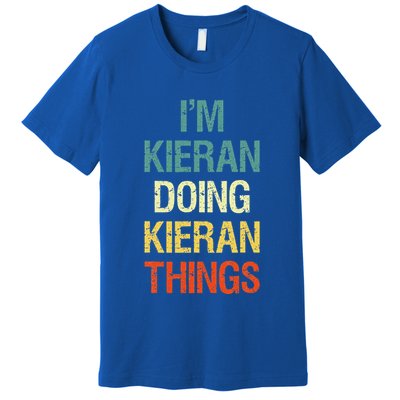 I'M Kieran Doing Kieran Things Personalized First Name Gift Premium T-Shirt