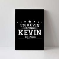 Im Kevin Doing Kevin Things Canvas