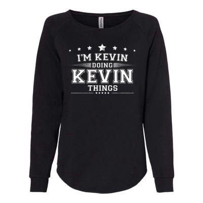 Im Kevin Doing Kevin Things Womens California Wash Sweatshirt