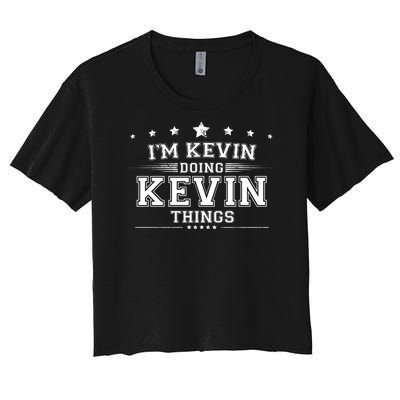 Im Kevin Doing Kevin Things Women's Crop Top Tee