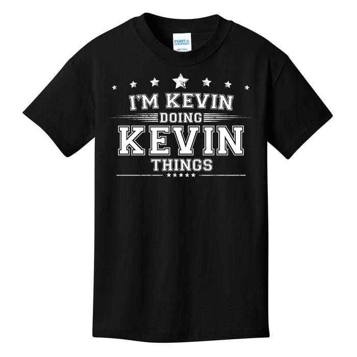 Im Kevin Doing Kevin Things Kids T-Shirt