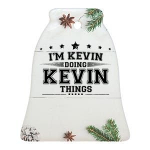 Im Kevin Doing Kevin Things Ceramic Bell Ornament