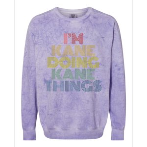 IM Kane Doing Kane Things Funny Personalized Name Colorblast Crewneck Sweatshirt