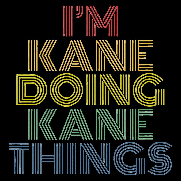 IM Kane Doing Kane Things Funny Personalized Name Hoodie