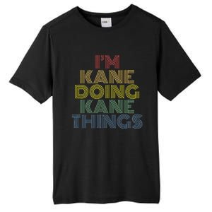 IM Kane Doing Kane Things Funny Personalized Name Tall Fusion ChromaSoft Performance T-Shirt