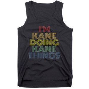 IM Kane Doing Kane Things Funny Personalized Name Tank Top