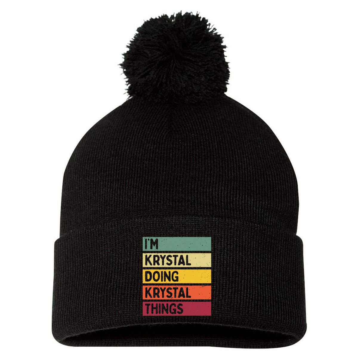 IM Krystal Doing Krystal Things Funny Personalized Quote Pom Pom 12in Knit Beanie