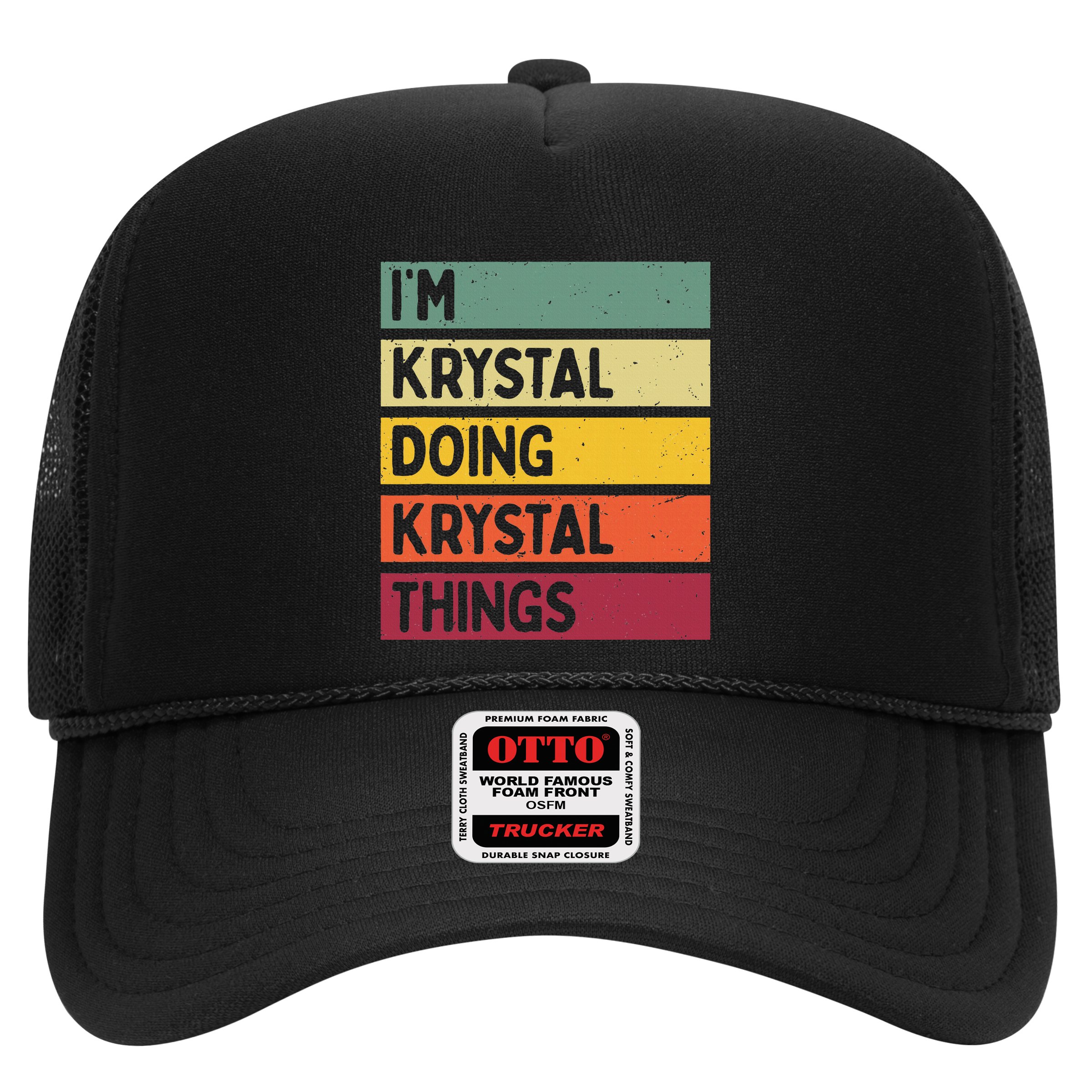 IM Krystal Doing Krystal Things Funny Personalized Quote Hat