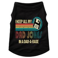 I Keep Dad Jokes In A Dad A Base Funny Fathers Day Doggie Tank