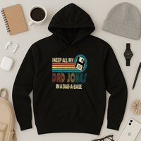 I Keep Dad Jokes In A Dad A Base Funny Fathers Day Hoodie