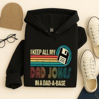 I Keep Dad Jokes In A Dad A Base Funny Fathers Day Hoodie