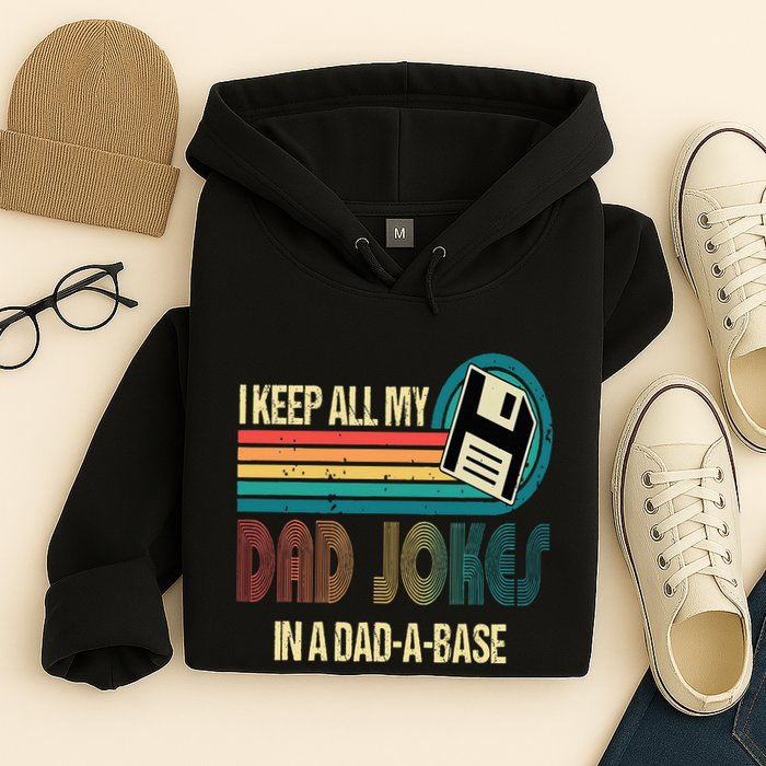 I Keep Dad Jokes In A Dad A Base Funny Fathers Day Hoodie