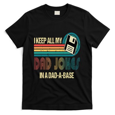 I Keep Dad Jokes In A Dad A Base Funny Fathers Day T-Shirt