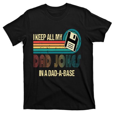 I Keep Dad Jokes In A Dad A Base Funny Fathers Day T-Shirt