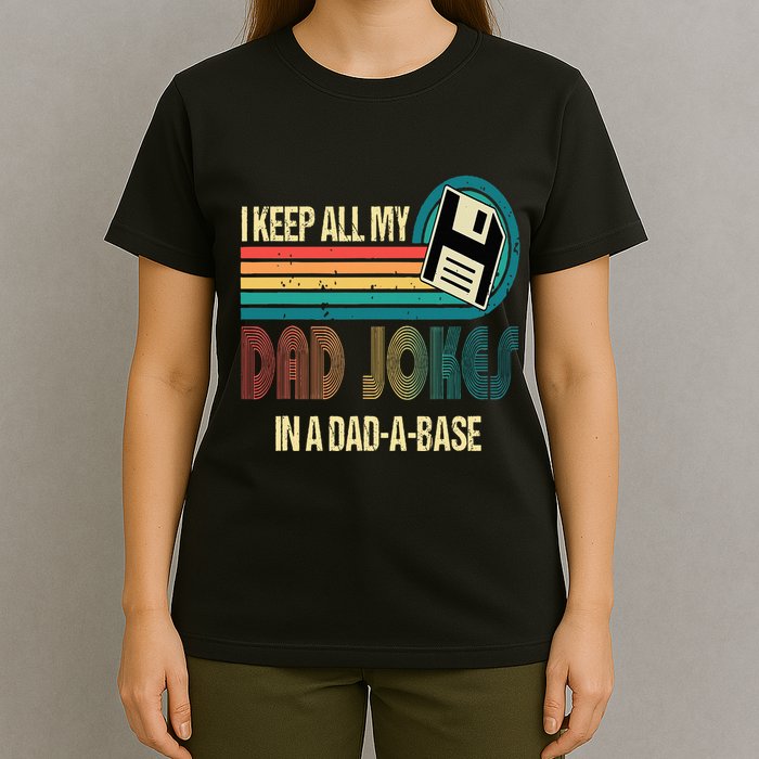 I Keep Dad Jokes In A Dad A Base Funny Fathers Day T-Shirt
