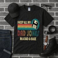I Keep Dad Jokes In A Dad A Base Funny Fathers Day Tall T-Shirt